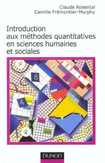 Couverture du livre « Introduction Aux Methodes Quantitatives En Sciences Humaines Et Sociales ; Edition 2001 » de Claude Rosenthal et Camille Murphy aux éditions Dunod