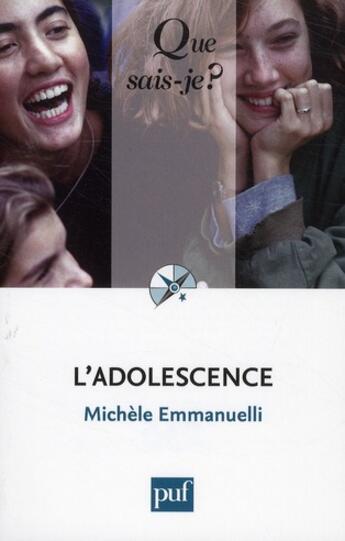 Couverture du livre « L'adolescence (2e édition) » de Michele Emmanuelli aux éditions Que Sais-je ?