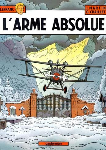 Couverture du livre « Lefranc t.8 : l'arme absolue » de Jacques Martin et Gilles Chaillet aux éditions Casterman