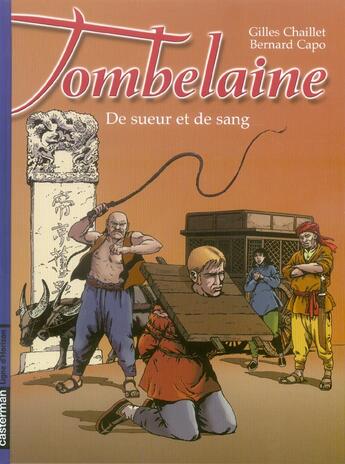 Couverture du livre « Tombelaine t3 - de sueur et de sang » de Capo/Chaillet aux éditions Casterman