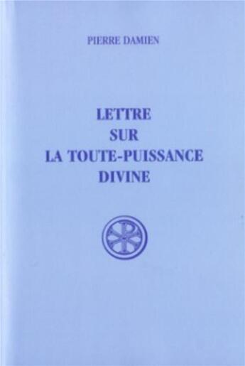 Couverture du livre « Lettre sur la toute-puissance divine » de Pierre Damien aux éditions Cerf