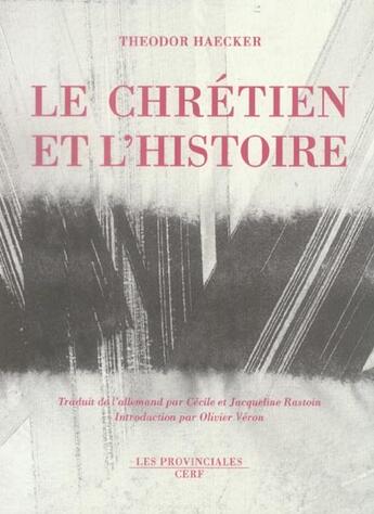 Couverture du livre « Le chretien et l'histoire » de Haecker T aux éditions Cerf