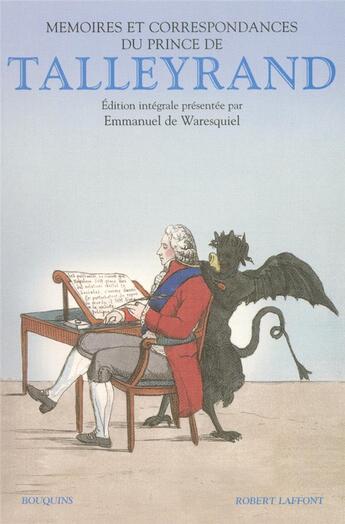 Couverture du livre « Mémoires et correspondances du prince de talleyrand » de Talleyrand aux éditions Bouquins