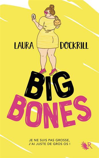 Couverture du livre « Big bones » de Laura Dockrill aux éditions R-jeunes Adultes