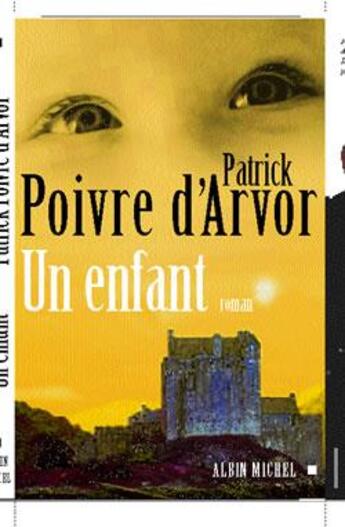 Couverture du livre « Un enfant » de Patrick Poivre D'Arvor aux éditions Albin Michel