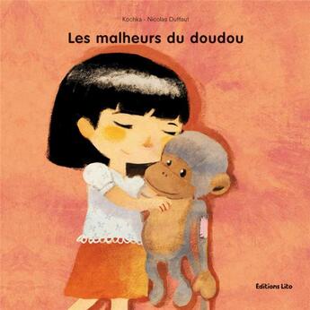 Couverture du livre « Les malheurs du doudou » de Duffaut/Kochka aux éditions Lito