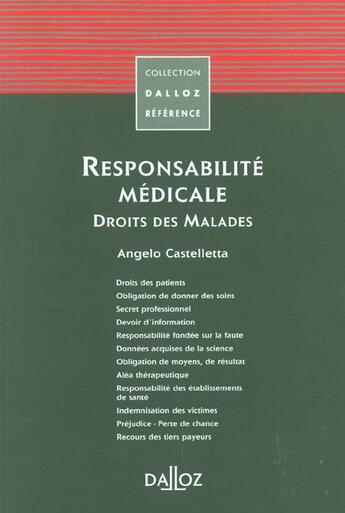 Couverture du livre « Responsabilite medicale ; droit des malades ; 1e edition » de Angelo Castelleta aux éditions Dalloz