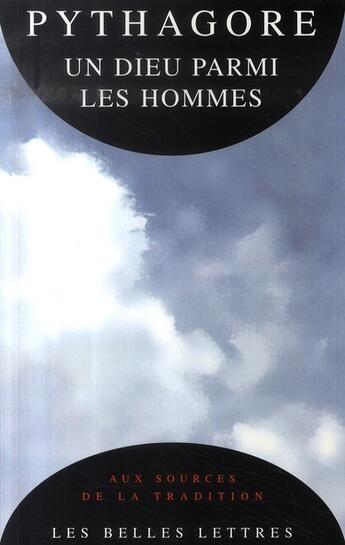 Couverture du livre « Pythagore ; un dieu parmi les hommes » de Anonyme aux éditions Belles Lettres