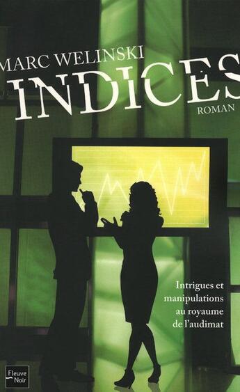 Couverture du livre « Indices » de Marc Welinski aux éditions Fleuve Editions