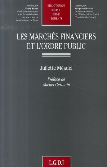 Couverture du livre « Les marchés financiers et l'ordre public t.4 » de Meadel J. aux éditions Lgdj