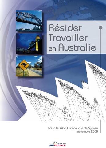 Couverture du livre « Résider, travailler en Australie » de Mission Economique D aux éditions Ubifrance