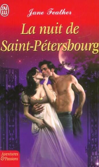 Couverture du livre « Nuit de saint-petersbourg (la) » de Jane Feather aux éditions J'ai Lu