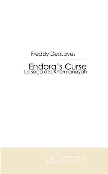 Couverture du livre « Endora's curse » de Desc-F aux éditions Le Manuscrit