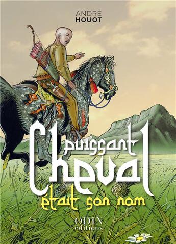 Couverture du livre « Un puissant cheval » de Andre Houot aux éditions Odin