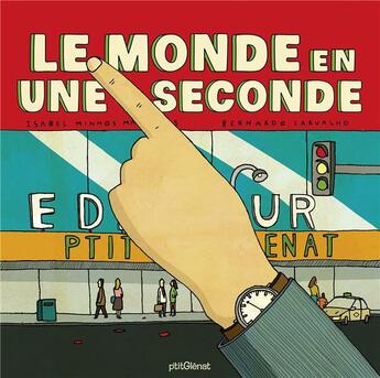 Couverture du livre « Le monde en une seconde » de Bernardo Carvalho et Isabel Minhos Martins aux éditions Glenat Jeunesse