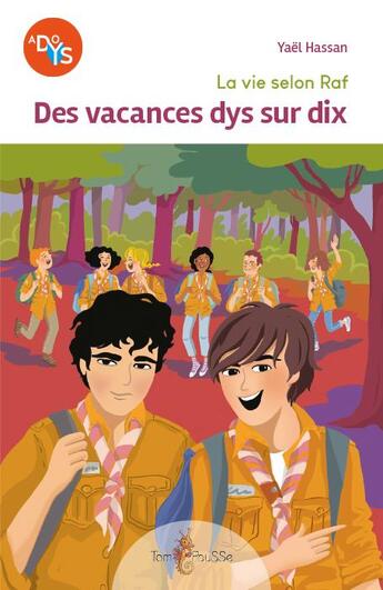 Couverture du livre « La vie selon Raf : Des vacances dys sur dix » de Yael Hassan aux éditions Tom Pousse