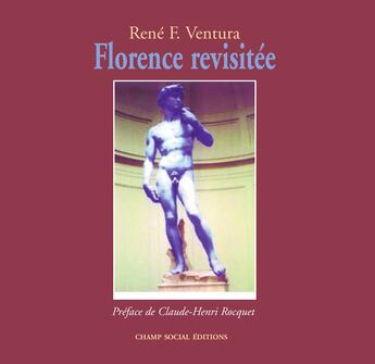 Couverture du livre « Florence revisitée » de Rene Ventura aux éditions Epagine