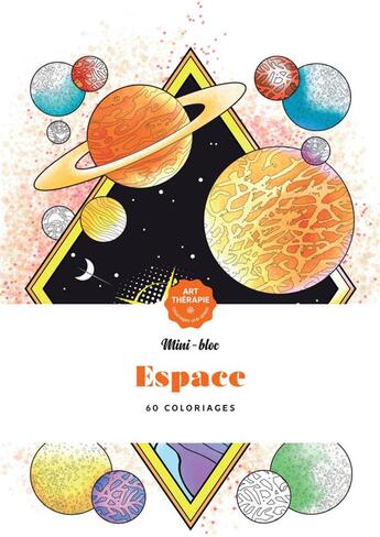 Couverture du livre « Art-thérapie ; Mini-bloc : espace » de Jean-Luc Guerin aux éditions Hachette Heroes