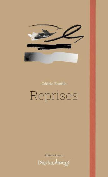 Couverture du livre « Reprises » de Cedric Bonfils aux éditions Invenit