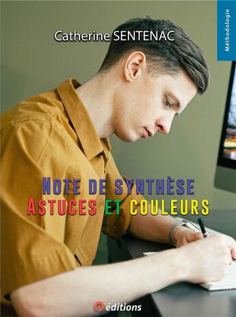 Couverture du livre « Note de synthèse ; astuces et couleurs » de Catherine Sentenac aux éditions 9 Editions