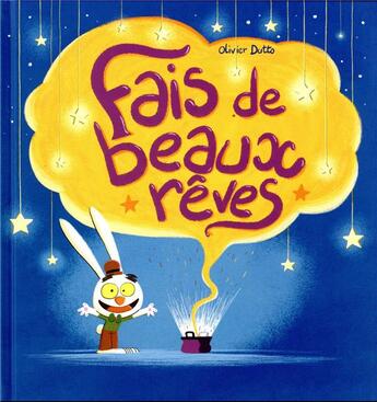 Couverture du livre « Fais de beaux rêves » de Olivier Dutto aux éditions Kaleidoscope