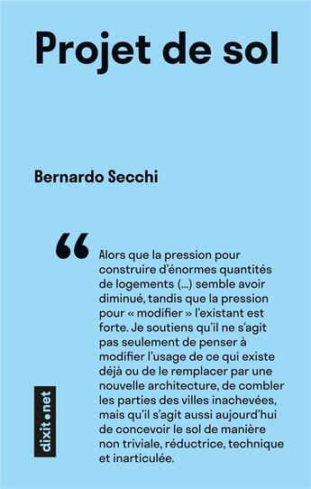 Couverture du livre « Projet de sol » de Bernardo Secchi aux éditions Dixit.net