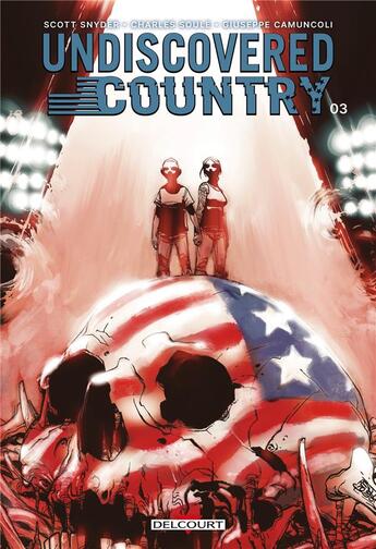 Couverture du livre « Undiscovered country Tome 3 » de Giuseppe Camuncoli et Charles Soule et Scott Snyder aux éditions Delcourt