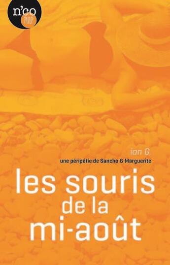 Couverture du livre « Les souris de la mi-aout » de Ian G. aux éditions N'co éditions