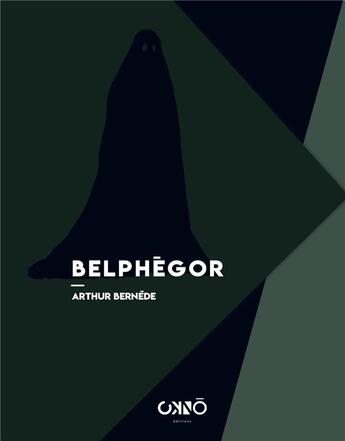 Couverture du livre « Belphégor ; le fantôme du Louvre » de Arthur Bernede aux éditions Okno Editions