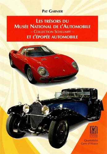 Couverture du livre « LES TRÉSORS DU MUSÉE NATIONAL DE L'AUTOMOBILE » de Pat Garnier aux éditions Editions Gens D'alsace