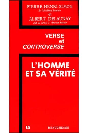 Couverture du livre « L'homme et sa vérité » de Pierre-Henri Simon et Albert Delaunay aux éditions Beauchesne