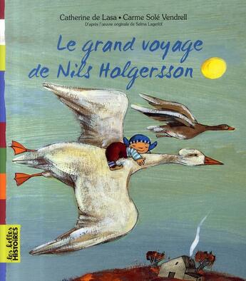 Couverture du livre « Le grand voyage de nils holgersonn » de Lasa/Sole-Vendrell aux éditions Bayard Jeunesse