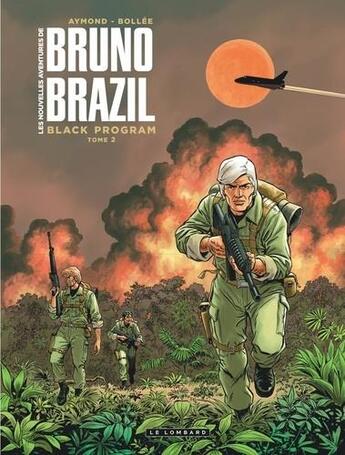 Couverture du livre « Les nouvelles avetures de Bruno Brazil Tome 2 : black program » de Laurent-Frederic Bollee et Philippe Aymond aux éditions Lombard