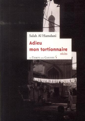 Couverture du livre « Adieu mon tortionnaire » de Salah Al Hamdani aux éditions Le Temps Des Cerises