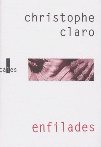 Couverture du livre « Enfilades » de Christophe Claro aux éditions Verticales