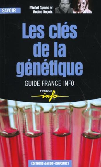 Couverture du livre « Les clés de la génétique » de Michel Cymes aux éditions Jacob-duvernet