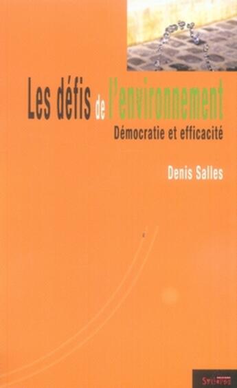 Couverture du livre « REVUE ECOLOGIE ET POLITIQUE ; les défis de l'environnement ; démocratie et efficacité » de Denis Salles aux éditions Syllepse