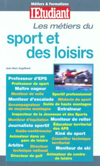 Couverture du livre « Metiers du sport et des loisirs » de Jean-Marc Engelhard aux éditions L'etudiant