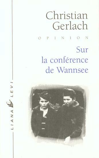 Couverture du livre « Sur la conference de wannsee » de Gerlach/Wieviorka aux éditions Liana Levi