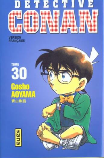 Couverture du livre « Détective Conan Tome 30 » de Gosho Aoyama aux éditions Kana