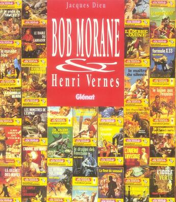 Couverture du livre « Bob Morane et Henri Vernes » de Jacques Dieu aux éditions Glenat