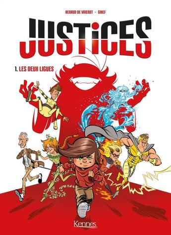 Couverture du livre « Justices T.1 ; les deux ligues » de Renaud De Vriendt et Gihef aux éditions Kennes Editions