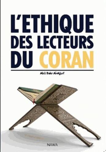 Couverture du livre « L'éthique des lecteurs du Coran » de Al-Ajurri aux éditions Nawa