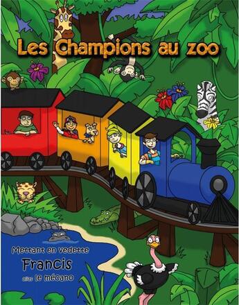 Couverture du livre « Les champions au zoo » de Caroline Lebeau aux éditions Regard 9