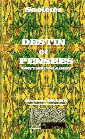 Couverture du livre « Destin et pensées contemporaines » de Harouna Drame aux éditions Dhart