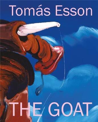 Couverture du livre « Tomas Esson : the goat » de Gean Moreno aux éditions Hirmer