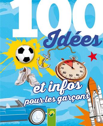 Couverture du livre « 100 idées et infos pour les garçons » de  aux éditions Schwager & Steinlein