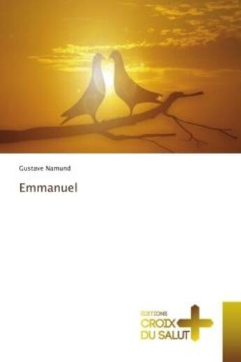 Couverture du livre « Emmanuel » de Gustave Namund aux éditions Croix Du Salut