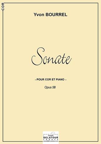 Couverture du livre « Sonate pour cor et piano (edition fac simile) » de Bourrel Yvon aux éditions Delatour