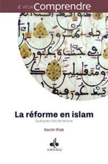 Couverture du livre « La réforme en islam : quelques clés de lecture » de Ifrak Karim aux éditions Albouraq